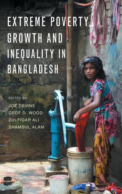 Extreme Poverty, Growth, and Inequality in Bangladesh