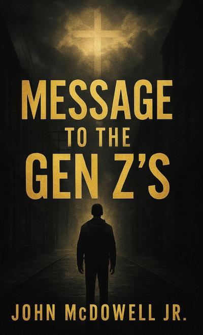 Message To The Gen Z’s