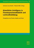 Künstliche Intelligenz in Fremdsprachendidaktik und Lehrkräftebildung
