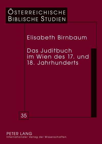 Das Juditbuch im Wien des 17. und 18. Jahrhunderts