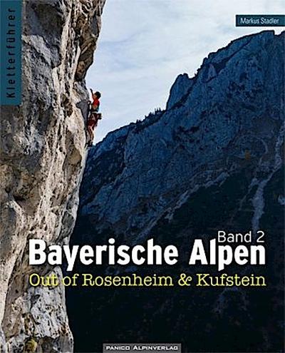 Kletterführer Bayerische Alpen - Out of Rosenheim & Kufstein.