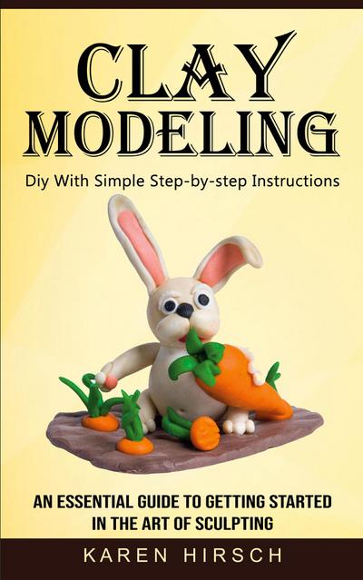 Clay Modeling