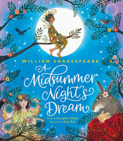 William Shakespeare’s a Midsummer Night’s Dream