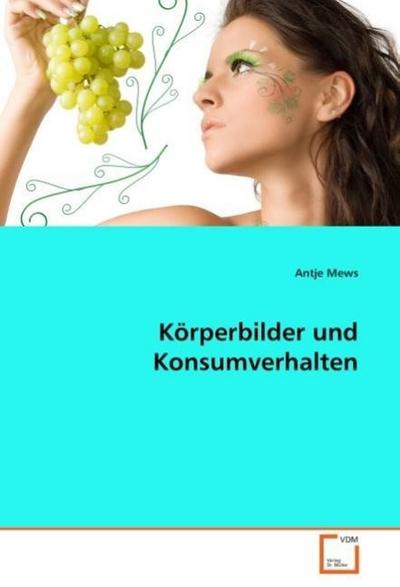 Körperbilder und Konsumverhalten