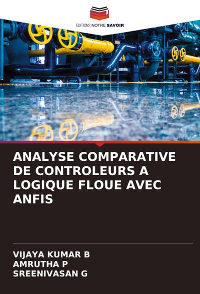 ANALYSE COMPARATIVE DE CONTROLEURS A LOGIQUE FLOUE AVEC ANFIS