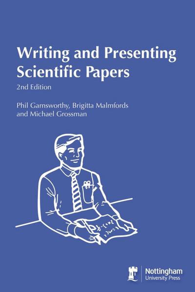 Writing and Presenting Scientific Papers 2nd Edition