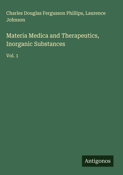 Materia Medica and Therapeutics, Inorganic Substances