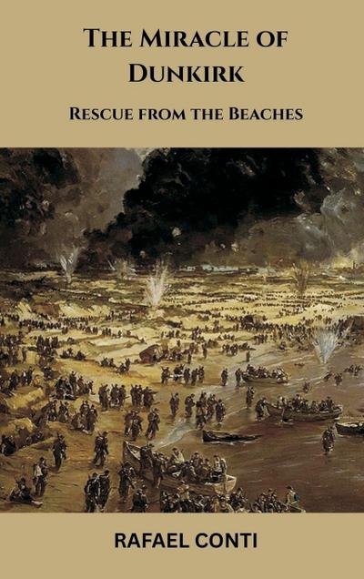The Miracle of Dunkirk