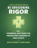 A Visual, Step-By-Step Guide for Re-Envisioning Rigor