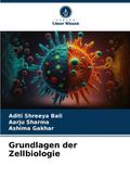 Grundlagen der Zellbiologie