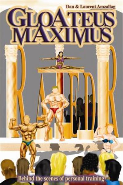 Gloateus Maximus: Inside Lives of Personal Trainers