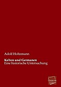 Kelten Und Germanen Adolf Holtzmann Author