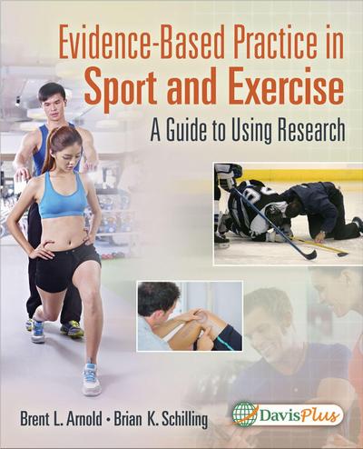 Evidence-Based Practice in Sport and Exercise: A Practitioner’s Guide to Using Research