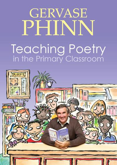 Phinn, G: Teaching Poetry in the Primary Classroom