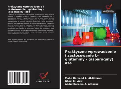 Praktyczne wprowadzenie i zastosowanie L-glutaminy - (asparaginy) ase