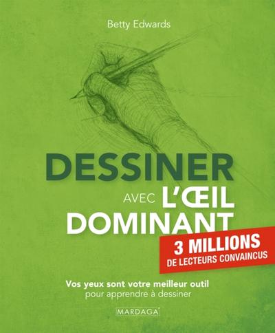 Dessiner avec l’oeil dominant