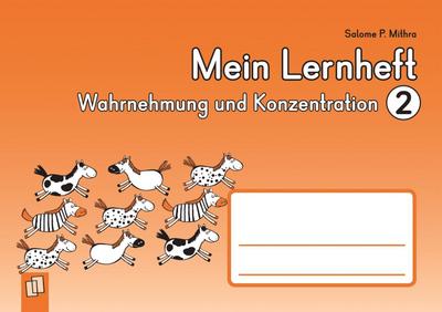 Mein Lernheft: Wahrnehmung und Konzentration 2 