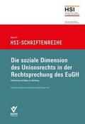 Die soziale Dimension des Unionrechts in der Rechtsprechung des EuGH