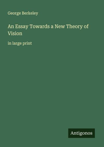 An Essay Towards a New Theory of Vision