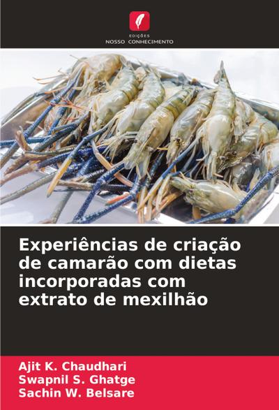 Experiências de criação de camarão com dietas incorporadas com extrato de mexilhão