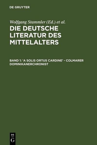 Die deutsche Literatur des Mittelalters - ’A solis ortus cardine’ - Colmarer Dominikanerchronist