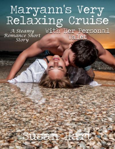 Maryann’s Very Relaxing Cruise With Her Personal Valet