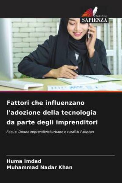 Fattori che influenzano l’adozione della tecnologia da parte degli imprenditori