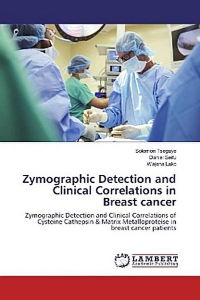 Zymographic Detection and Clinical Correlations in Breast cancer