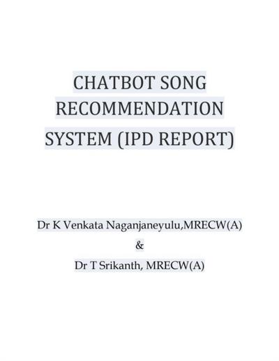 Chatbot Song Recommendation System(Ipd Report)