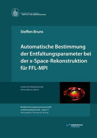 Automatische Bestimmung der Entfaltungsparameter bei der x-Space-Rekonstruktion für FFL-MPI