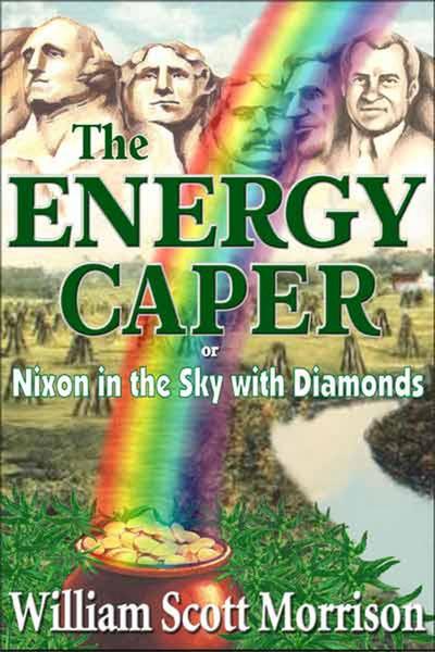 The Energy Caper, or Nixon in the Sky with Diamonds (The Sixties Generation, #1)
