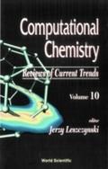 Computational Chemistry: Reviews Of Current Trends