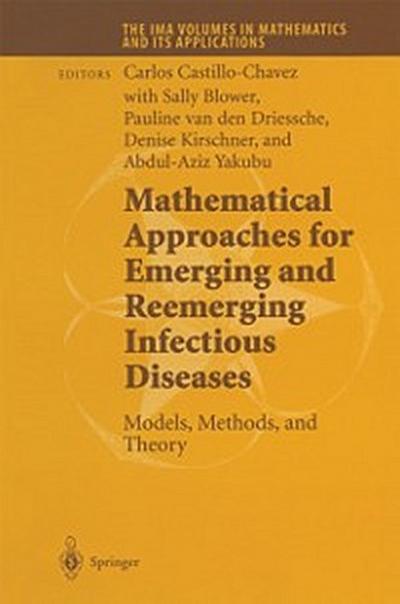Mathematical Approaches for Emerging and Reemerging Infectious Diseases: Models, Methods, and Theory
