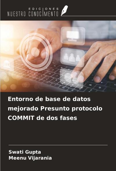 Entorno de base de datos mejorado Presunto protocolo COMMIT de dos fases