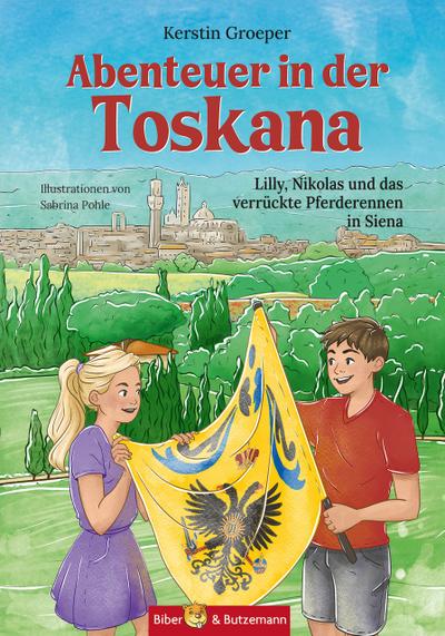 Abenteuer in der Toskana - Lilly, Nikolas und das verrückte Pferderennen in Siena