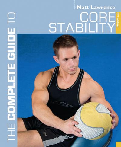 The Complete Guide to Core Stability