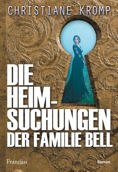 Die Heimsuchungen der Familie Bell