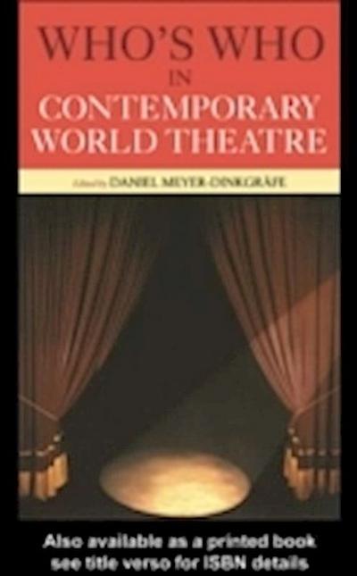 Who’s Who in Contemporary World Theatre