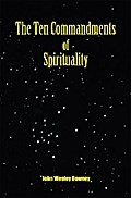 The Ten Commandments of Spirituality