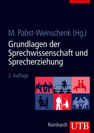 Grundlagen der Sprechwissenschaft und Sprecherziehung