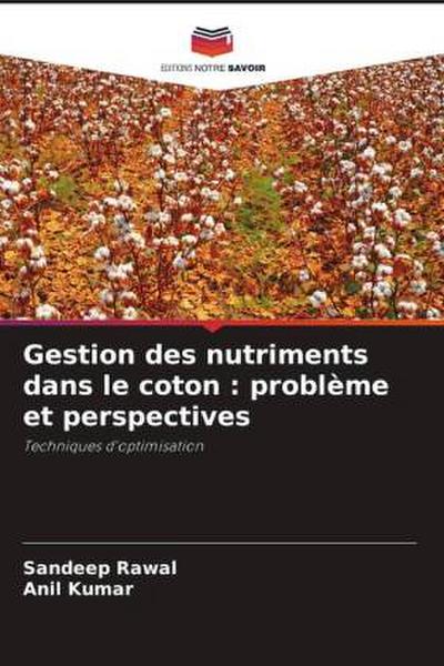 Gestion des nutriments dans le coton : problème et perspectives