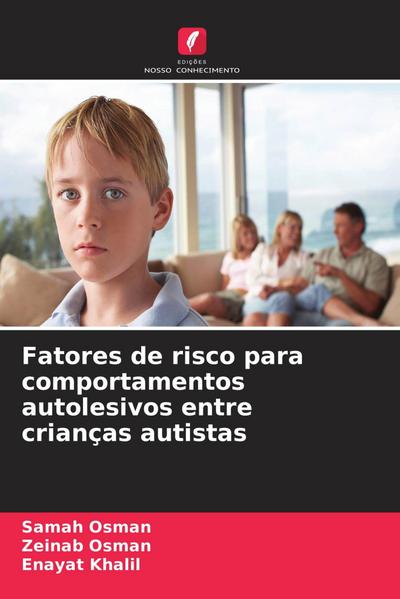 Fatores de risco para comportamentos autolesivos entre crianças autistas