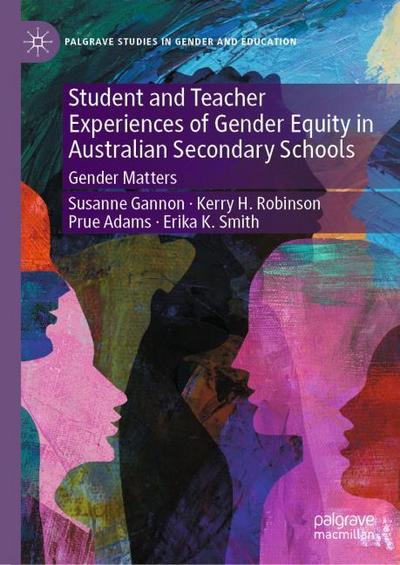 Student and Teacher Experiences of Gender Equity in Australian Secondary Schools