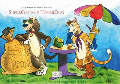 Bazan, C: SuperGatto e TommiDog