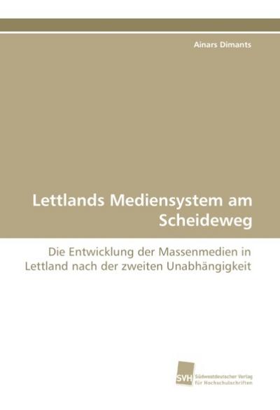 Lettlands Mediensystem am Scheideweg