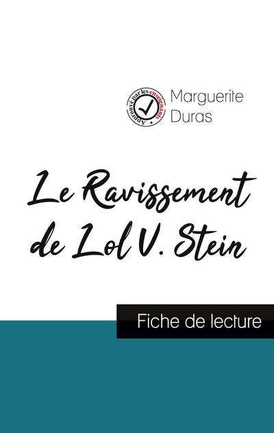 Le Ravissement de Lol V. Stein de Marguerite Duras (fiche de lecture et analyse complète de l’oeuvre)