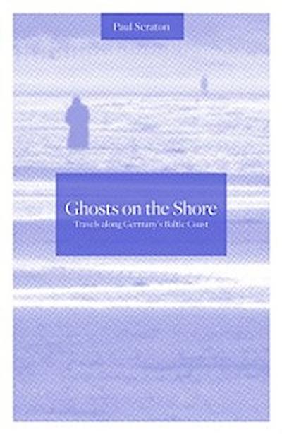 Ghosts on the Shore