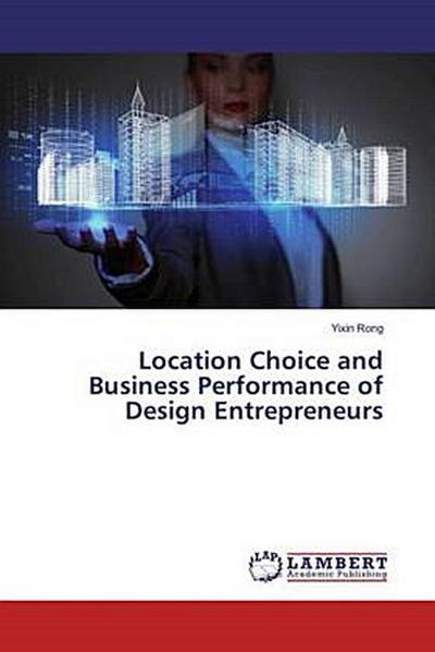 Location Choice and Business Performance of Design Entrepreneurs