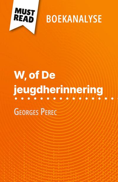 W, of De jeugdherinnering van Georges Perec (Boekanalyse)