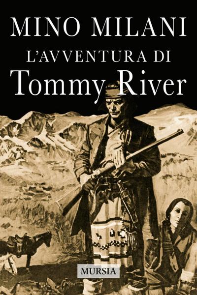 L’ avventura di Tommy River